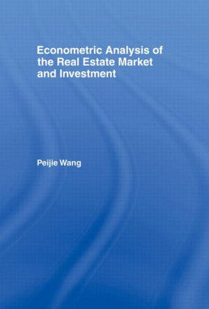 Econometric Analysis of the Real Estate Market and Investment
