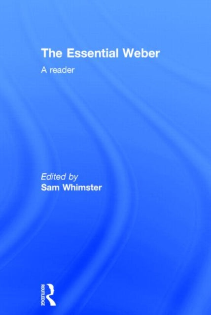 Book cover of: Essential Weber. By: Sam Whimster