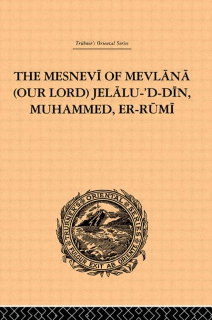 Book cover of: Mesnevi of Mevlana (Our Lord) Jelalu-'D-Din, Muhammed, Er-Rumi. By: James Redhouse