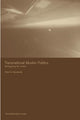 Book cover of: Transnational Muslim Politics. By: Pete Mandaville