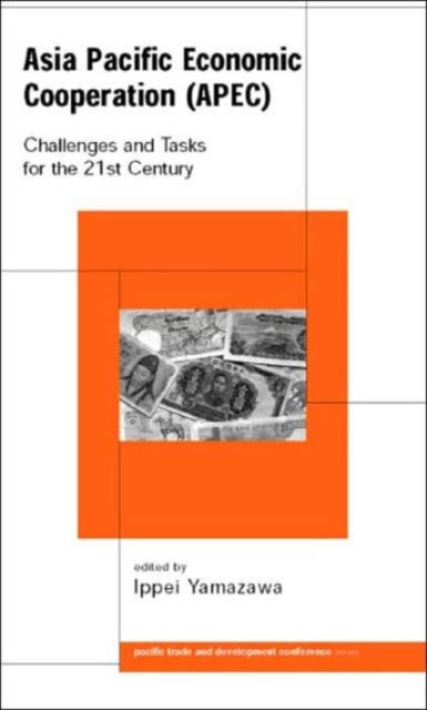 Book cover of: Asia Pacific Economic Cooperation (APEC). By: Yamazawa, Ippei