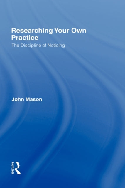 Researching Your Own Practice