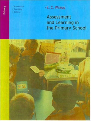Assessment and Learning in the Primary School
