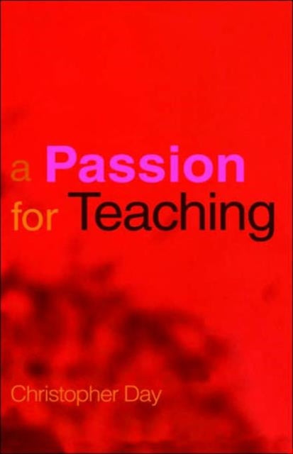Book cover of: Passion for Teaching. By: Christopher Day