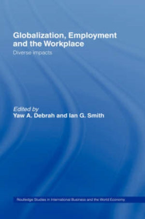 Globalization, Employment and the Workplace