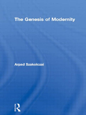 Genesis of Modernity
