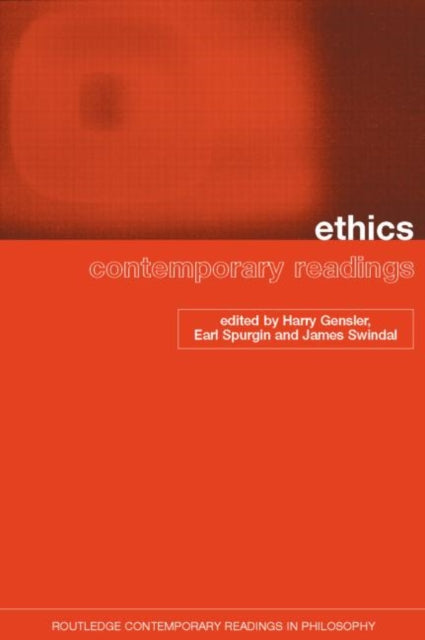 Book cover of: Ethics: Contemporary Readings. By: Harry Gensler