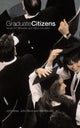 Book cover of: Graduate Citizens. By: John Ahier