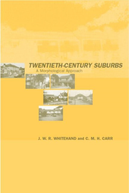 Book cover of: Twentieth-Century Suburbs. By: C.M.H Carr