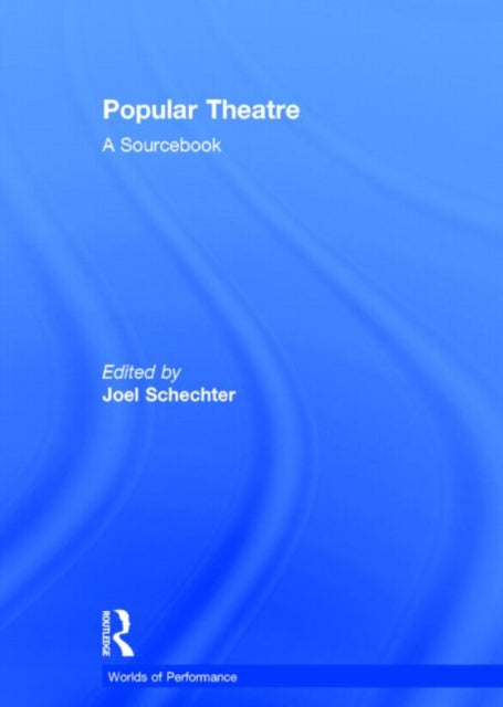 Book cover of: Popular Theatre. By: Joel Schechter