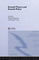 Book cover of: Growth Theory and Growth Policy