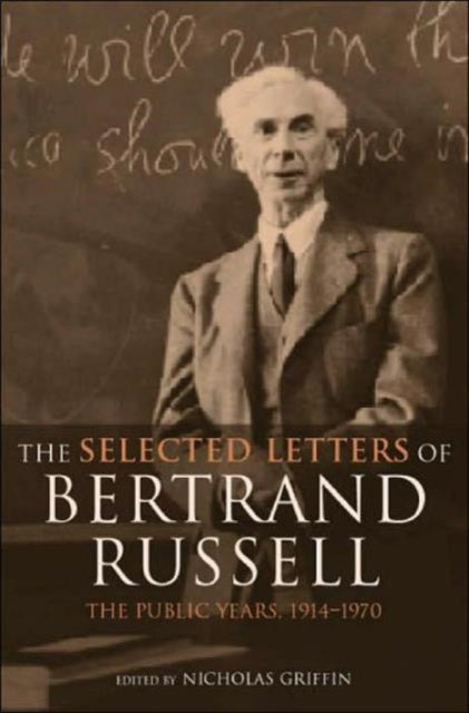Book cover of: Selected Letters of Bertrand Russell, Volume 2. By: N. Griffin