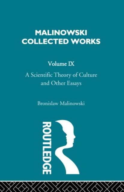 Book cover of: Scientific Theory of Culture and Other Essays. By: Bronisław Malinowski