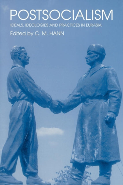 Book cover of: Postsocialism. By: C. M. Hamm