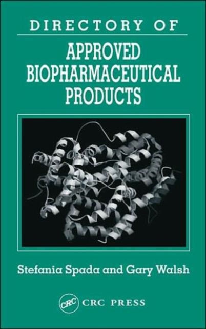 Book cover of: Directory of Approved Biopharmaceutical Products. By: Stefania Spada