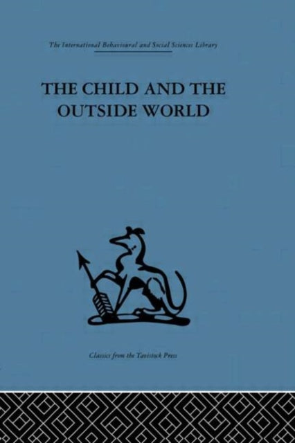 Book cover of: Child and the Outside World. By: D. W. Winnicott