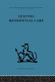 Book cover of: Leaving Residential Care. By: Paul Brearley