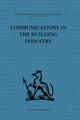 Book cover of: Communications in the Building Industry. By: Gurth Higgin
