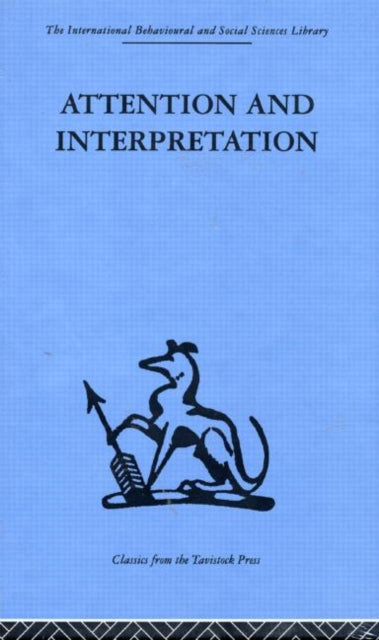 Book cover of: Attention and Interpretation. By: W. R. Bion