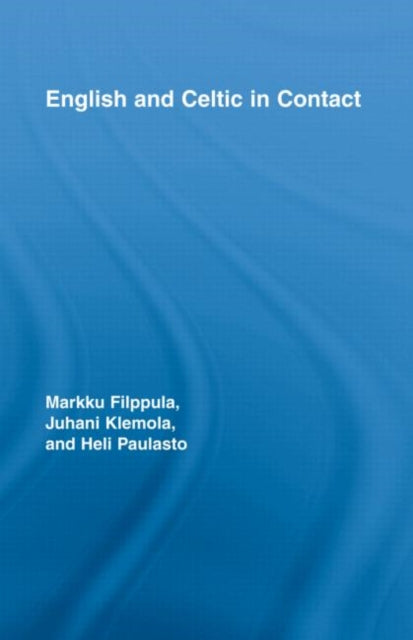Book cover of: English and Celtic in Contact. By: Filppula/Klemol, Markku Filppula