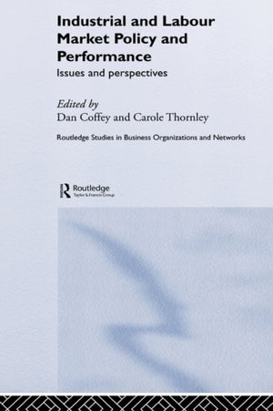 Industrial and Labour Market Policy and Performance