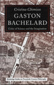 Book cover of: Gaston Bachelard. By: Cristi Chimisso