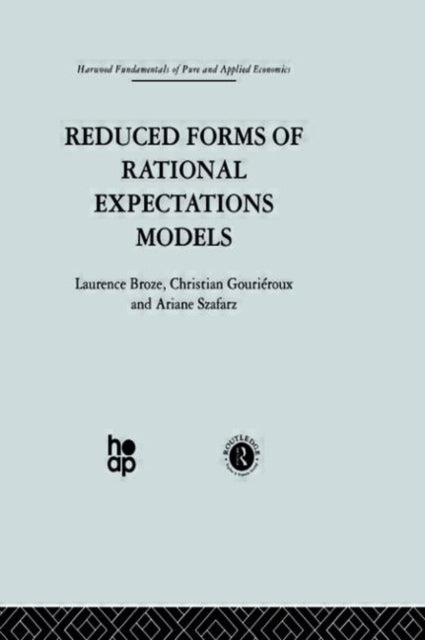 Book cover of: Reduced Forms of Rational Expectations Models. By: L. Broze