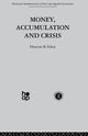 Book cover of: Money, Accumulation and Crisis. By: D. Foley
