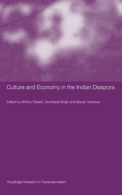 Book cover of: Culture and Economy in the Indian Diaspora
