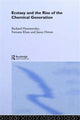 Book cover of: Ecstasy and the Rise of the Chemical Generation. By: Jason Ditton