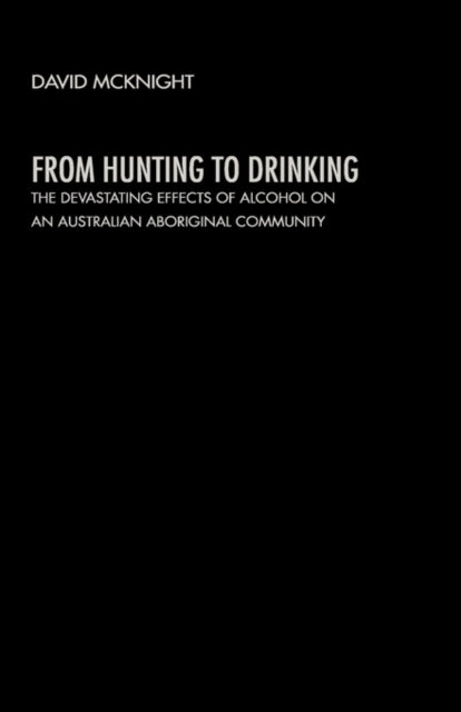 Book cover of: From Hunting to Drinking. By: David McKnight