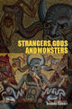 Book cover of: Strangers, Gods and Monsters