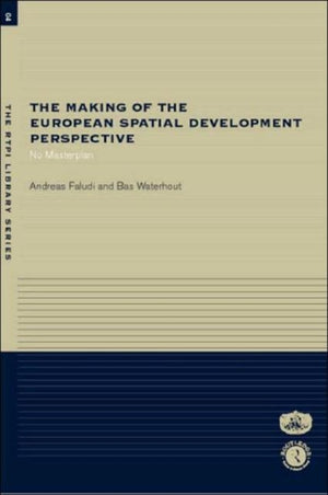The Making of the European Spatial Development Perspective