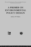 A Primer on Environmental Policy Design