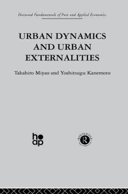 Book cover of: Urban Dynamics and Urban Externalities. By: Y. Kanemoto
