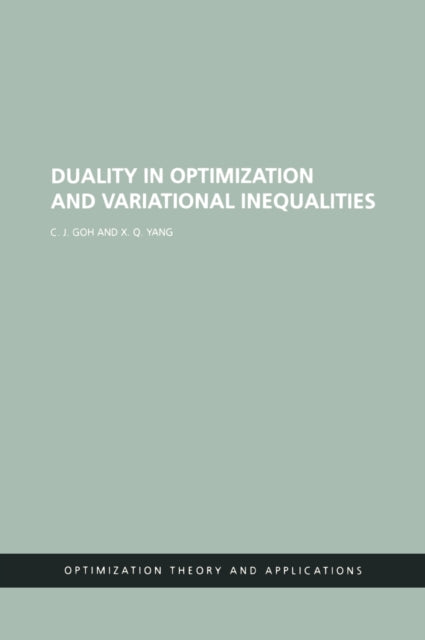 Book cover of: Duality in Optimization and Variational Inequalities