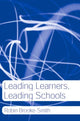 Book cover of: Leading Learners, Leading Schools