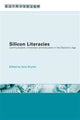 Book cover of: Silicon Literacies. By: Ilana Snyder