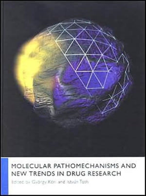 Molecular Pathomechanisms and New Trends in Drug Research
