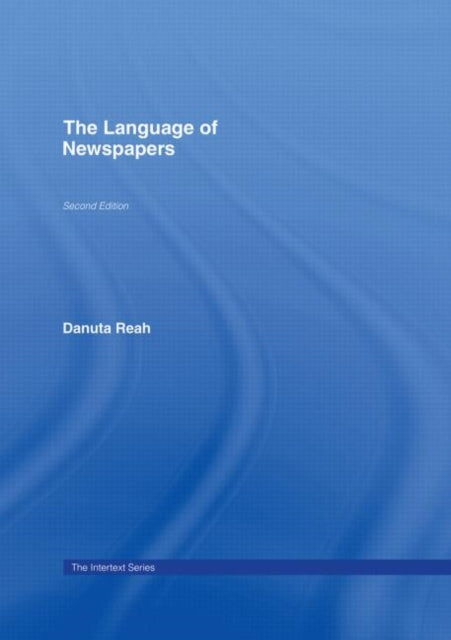Book cover of: Language of Newspapers. By: Danuta Reah