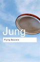 Book cover of: Flying Saucers. By: Carl Gustav Jung
