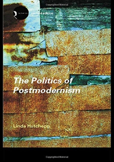 Book cover of: Politics of Postmodernism. By: Linda Hutcheon