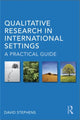 Book cover of: Qualitative Research in International Settings. By: D. Stephens, David Stephens