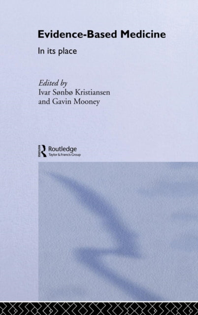 Book cover of: Evidence-Based Medicine. By: Gavin Mooney