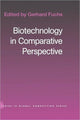 Book cover of: Biotechnology in Comparative Perspective. By: Gerhard Fuchs