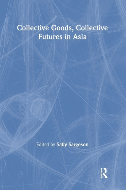 Book cover of: Collective Goods. By: S. Sargenson