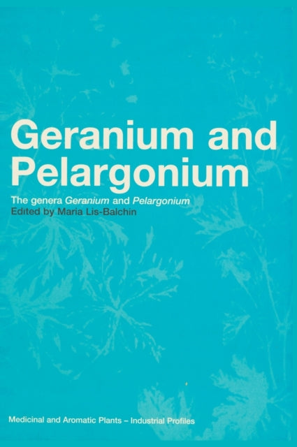 Book cover of: Geranium and Pelargonium. By: Maria Lis-Balchin