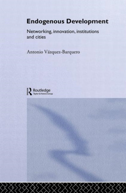 Book cover of: Endogenous Development. By: Vazquez-Barquer