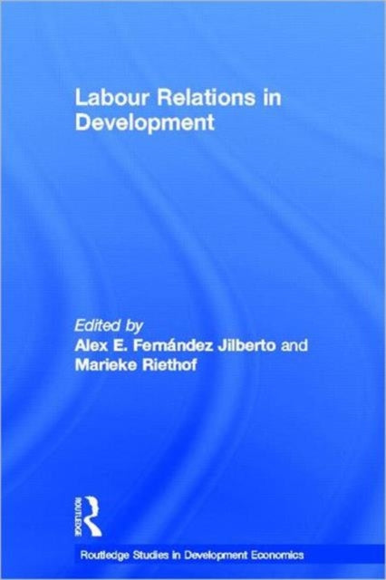 Book cover of: Labour Relations in Development. By: Fernandez E Ale