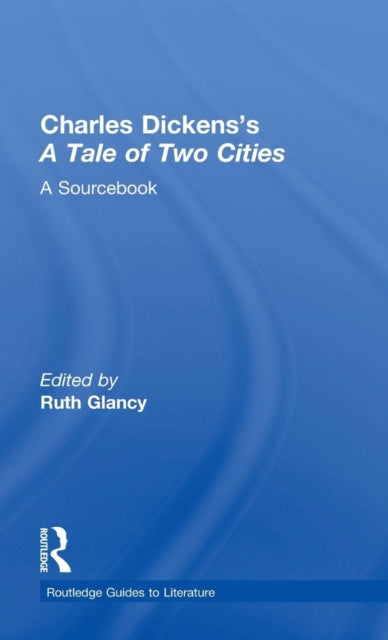 Book cover of: Charles Dickens's A Tale of Two Cities. By: Ruth F. Glancy